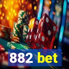 882 bet